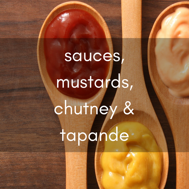 sauces, tapenades, mustards &amp; chutneys